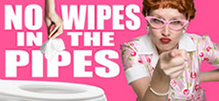No Wipes in the Pipes!